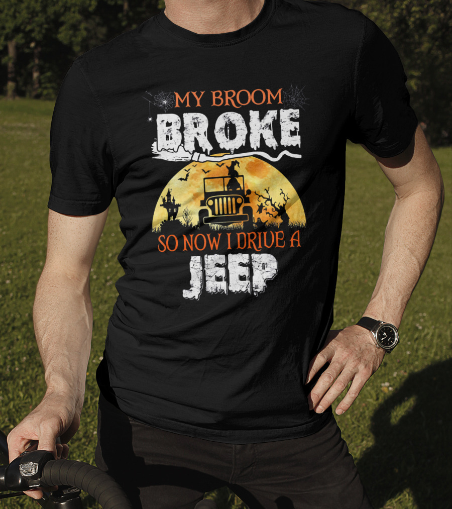 My Broom Broke So Now I Drive A Jeep Halloween Witch Silhouette Moon Background T-Shirt