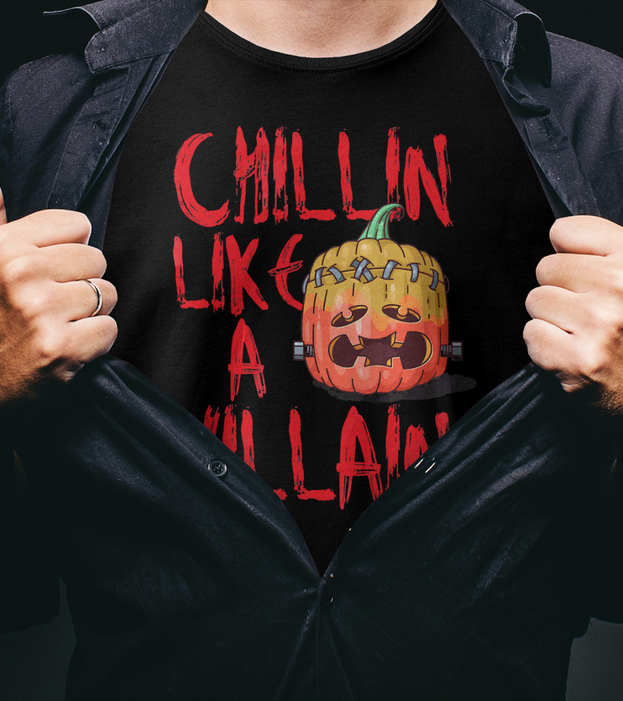 Chillin Like A Villain Pumpkin Halloween T-Shirt