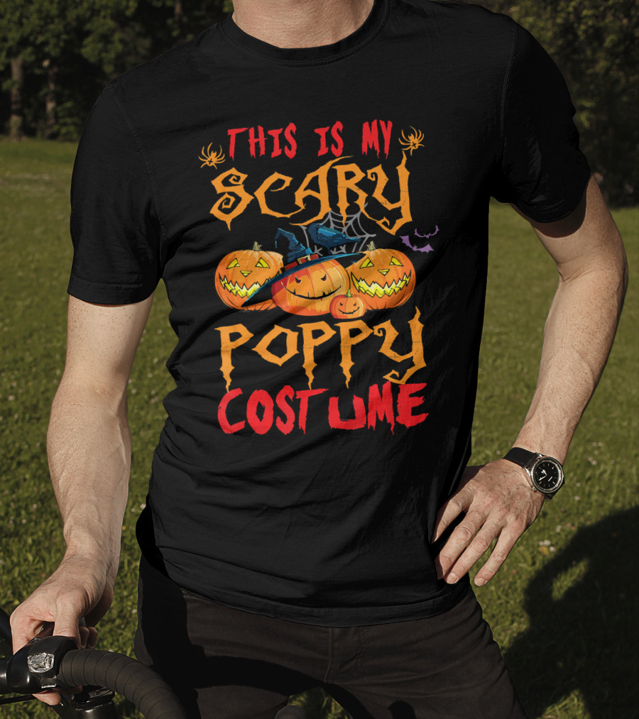 This Is My Scary Poppy Costume Halloween Pumpkins And Witch Hat T-Shirt