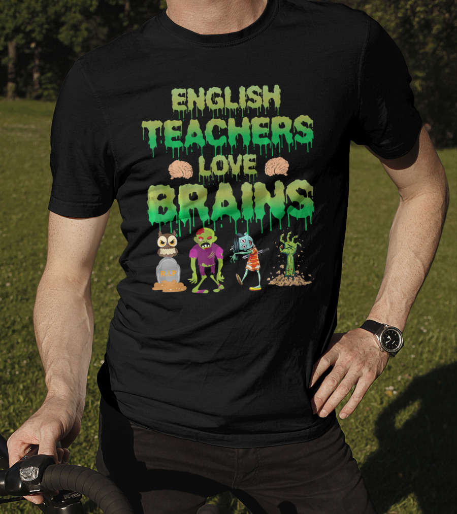 English Teachers Love Brains Monster Zombie Tomb Skull T-Shirt