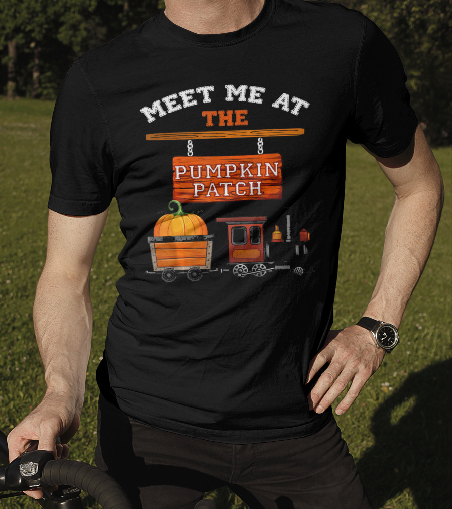 Meet Me At The Pumpkin Patch Train Ride Adventure T-Shirt
