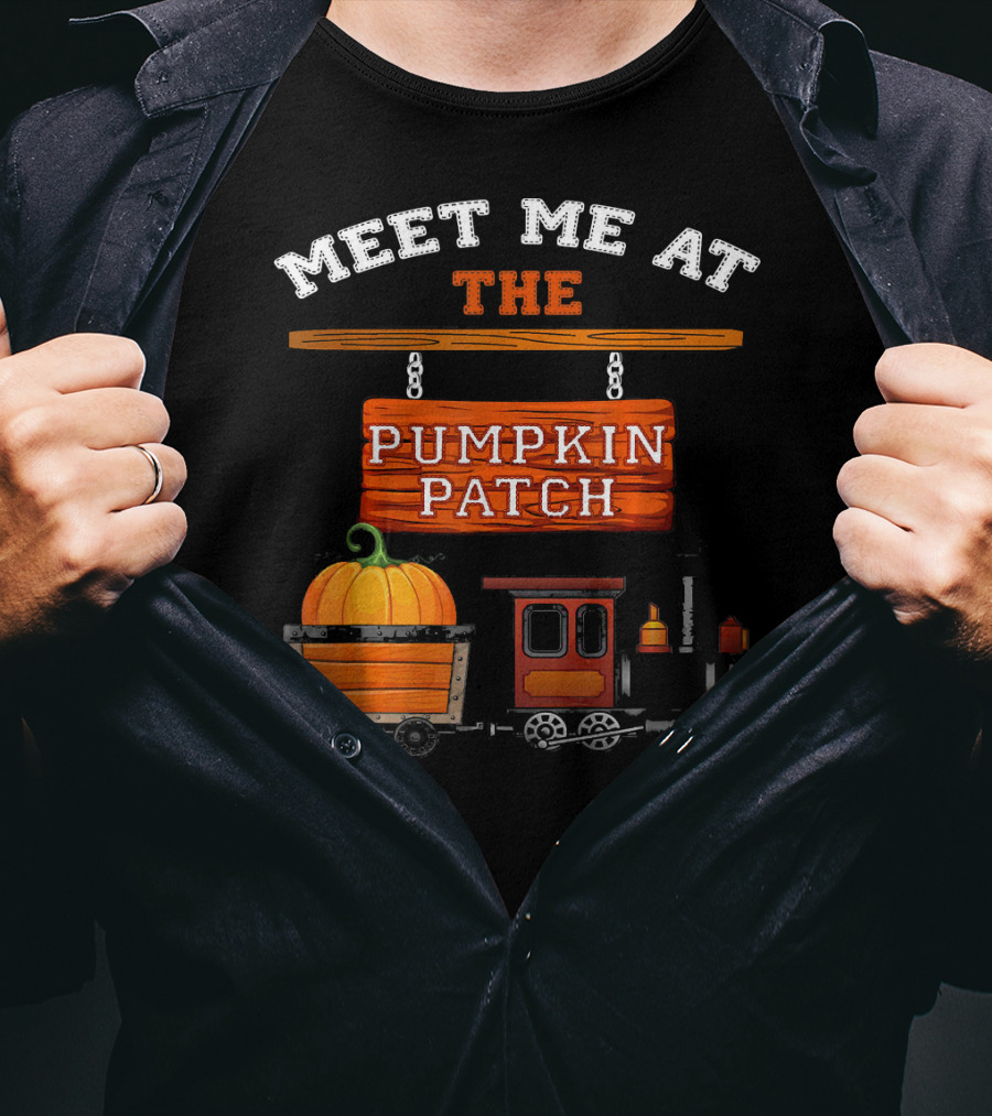Meet Me At The Pumpkin Patch Train Ride Adventure T-Shirt