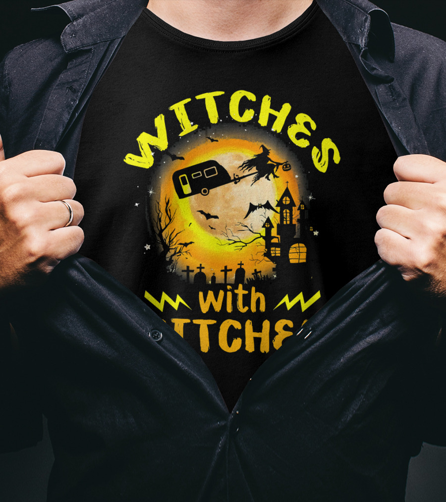 Witches With Hitches Halloween Camping Scene T-Shirt