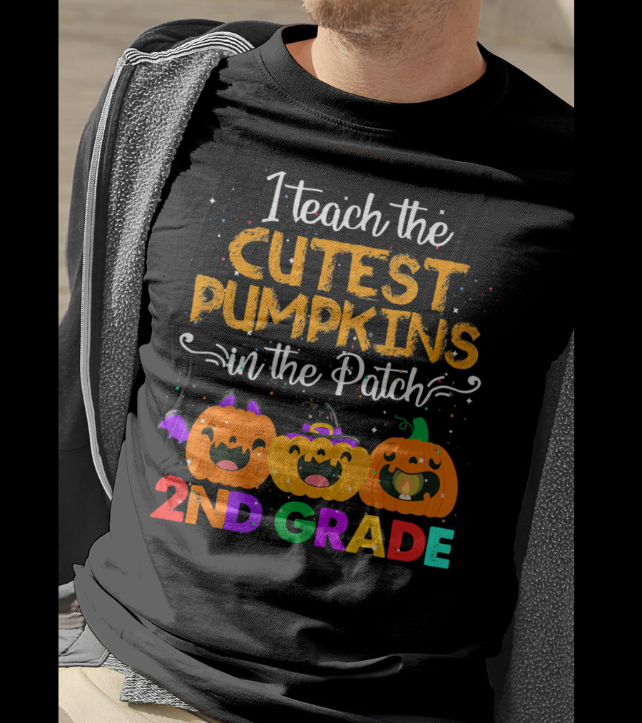 I Teach The Cutest Pumpkins In The Patch 2nd Grade Halloween Teacher T-Shirt