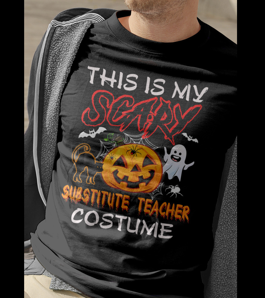 This Is My Scary Substitute Teacher Costume Halloween Ghost Pumpkin Cat Bats T-Shirt