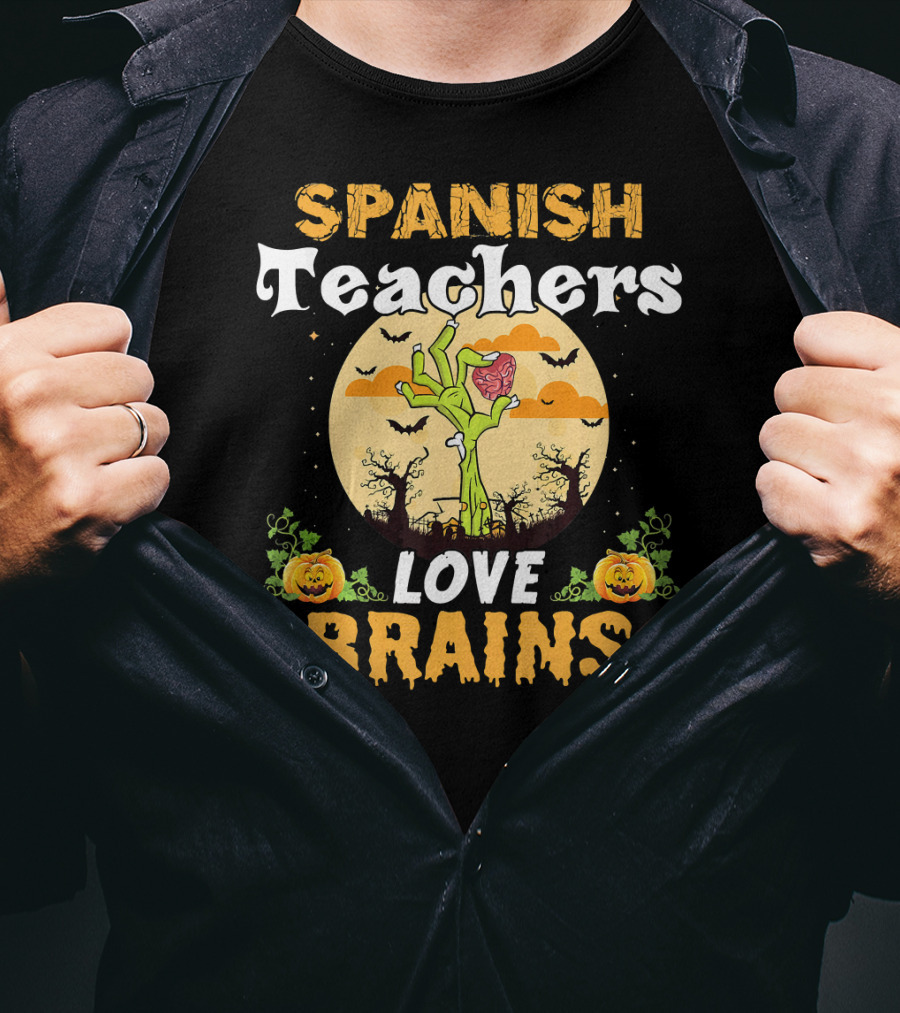 Spanish Teachers Love Brains Zombies Halloween Pumpkin Bats T-Shirt