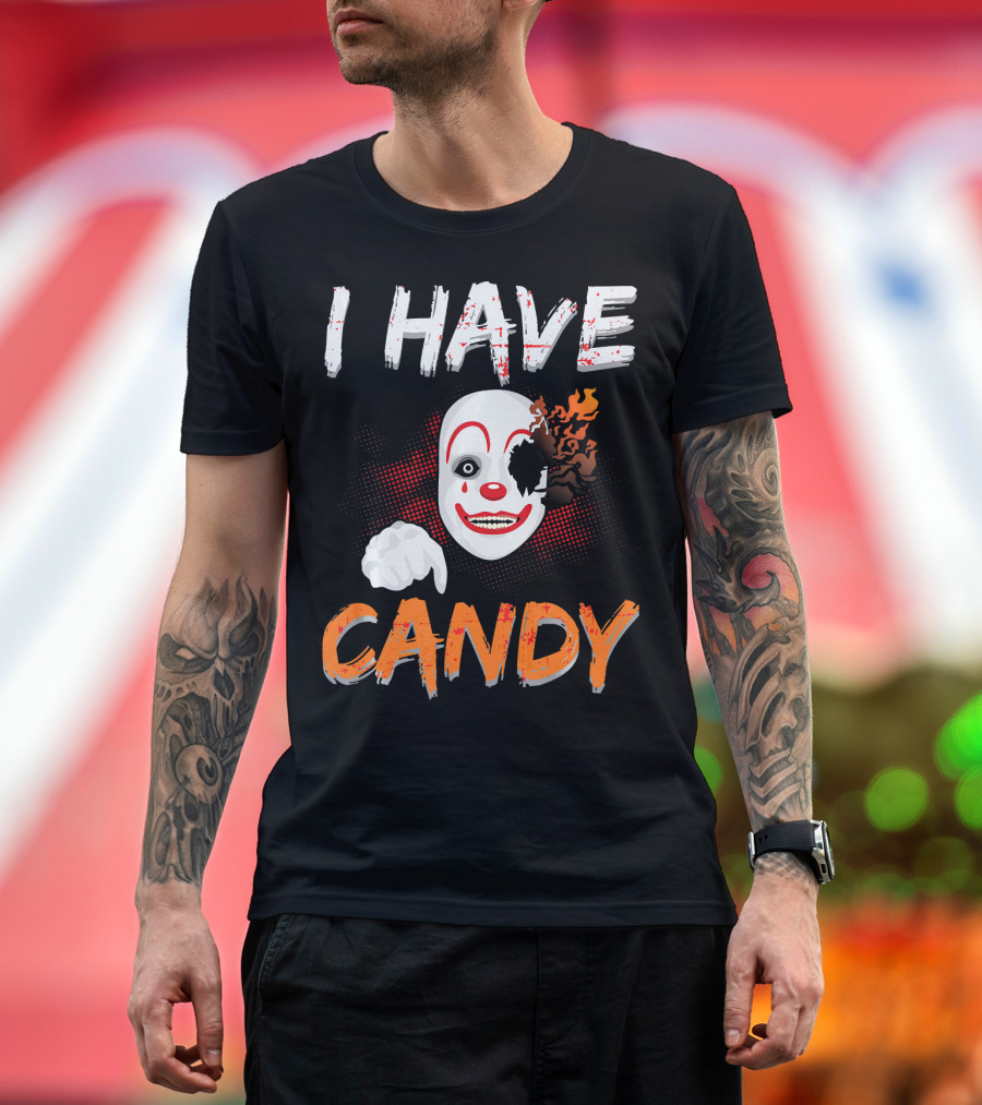 I Have Candy Scary Clown Face with Spooky Flames T-Shirt