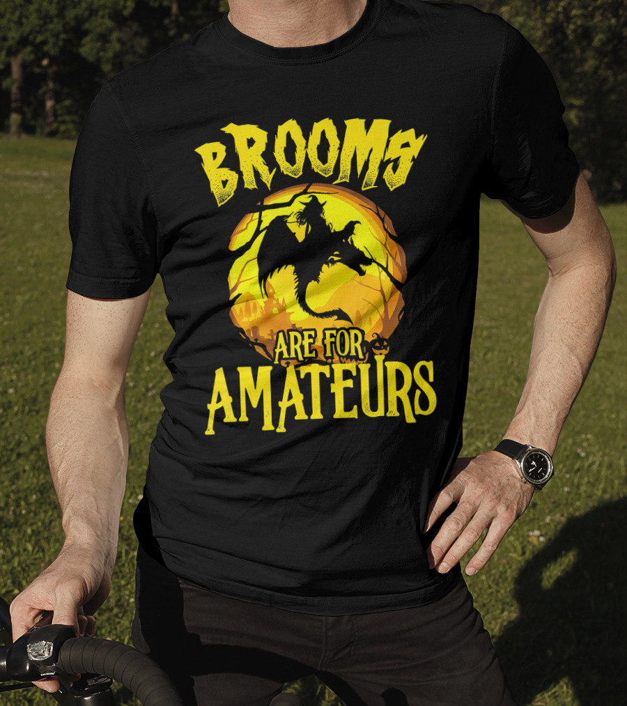 Brooms Are For Amateurs Halloween Witch Riding Dragon T-Shirt