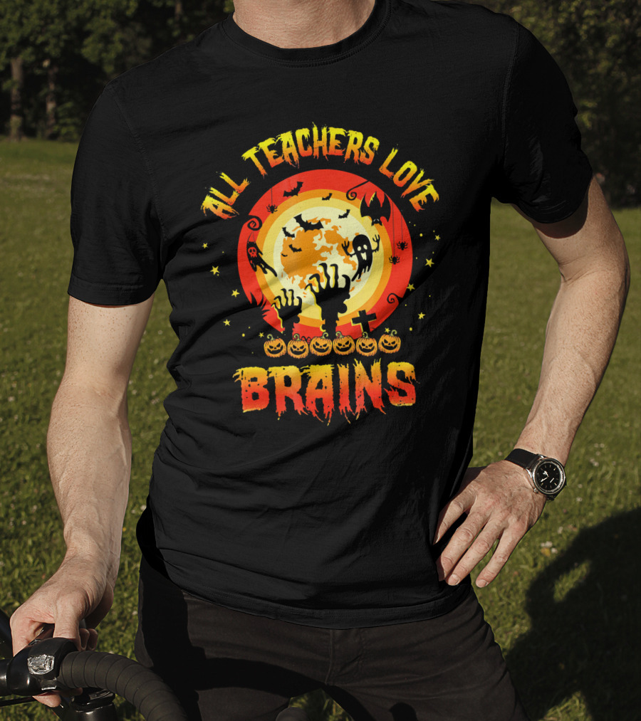 All Teachers Love Brains Halloween Moon Ghosts Bats Pumpkins T-Shirt