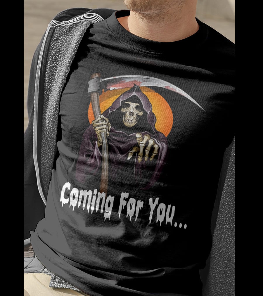 Coming For You Funny Halloween Skeleton Horror Ghost Co T-Shirt