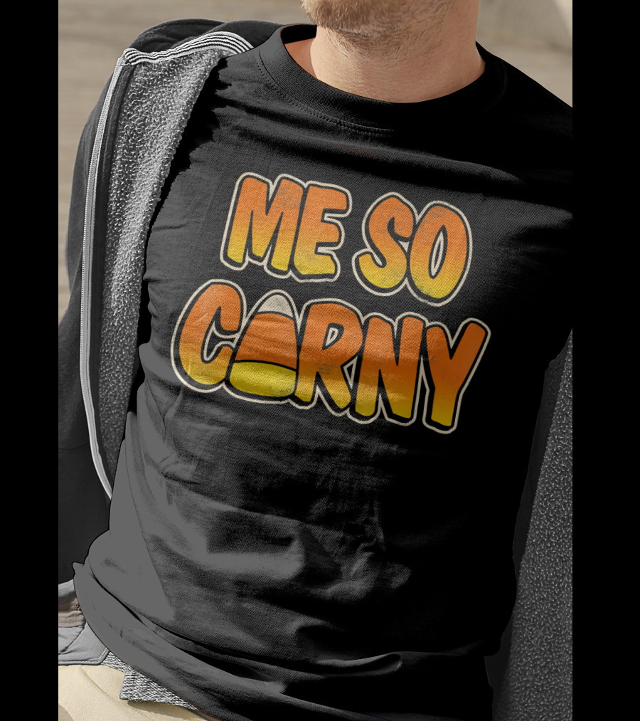 Me So Corny Candy Corn Halloween Fun T-Shirt
