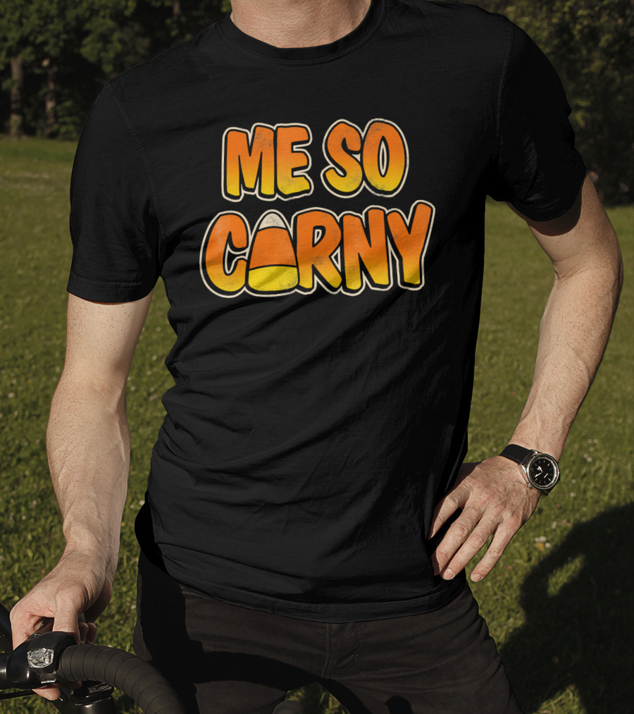 Me So Corny Candy Corn Halloween Fun T-Shirt