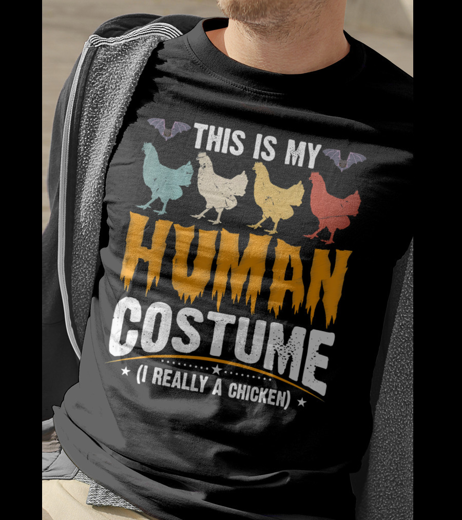 This Is My Human Costume I'm Really A Chicken Halloween Shirt Bats Colorful Chickens T-Shirt