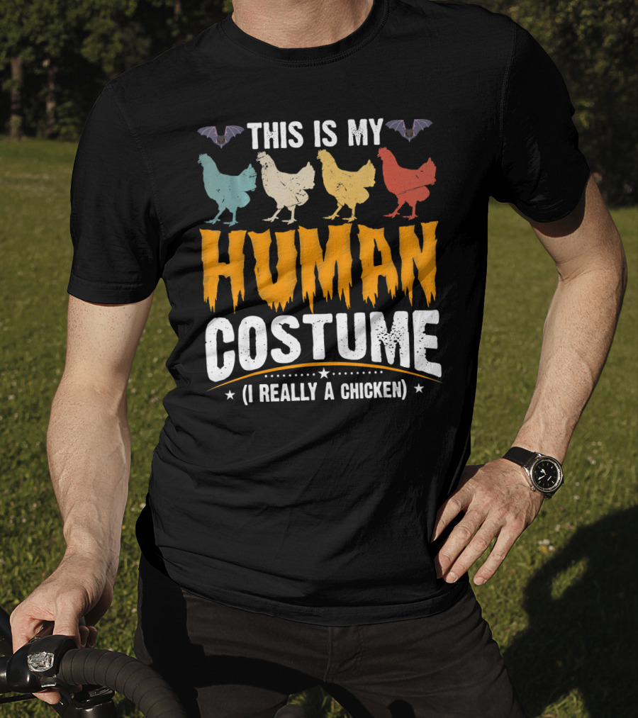 This Is My Human Costume I'm Really A Chicken Halloween Shirt Bats Colorful Chickens T-Shirt