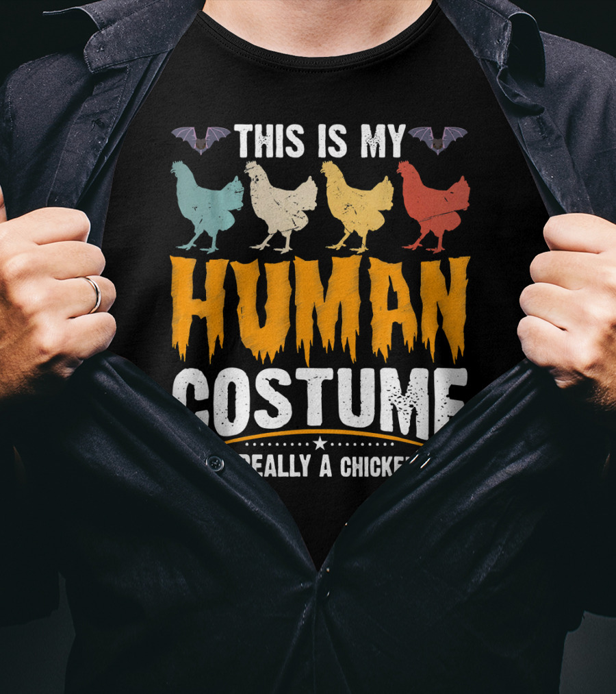 This Is My Human Costume I'm Really A Chicken Halloween Shirt Bats Colorful Chickens T-Shirt