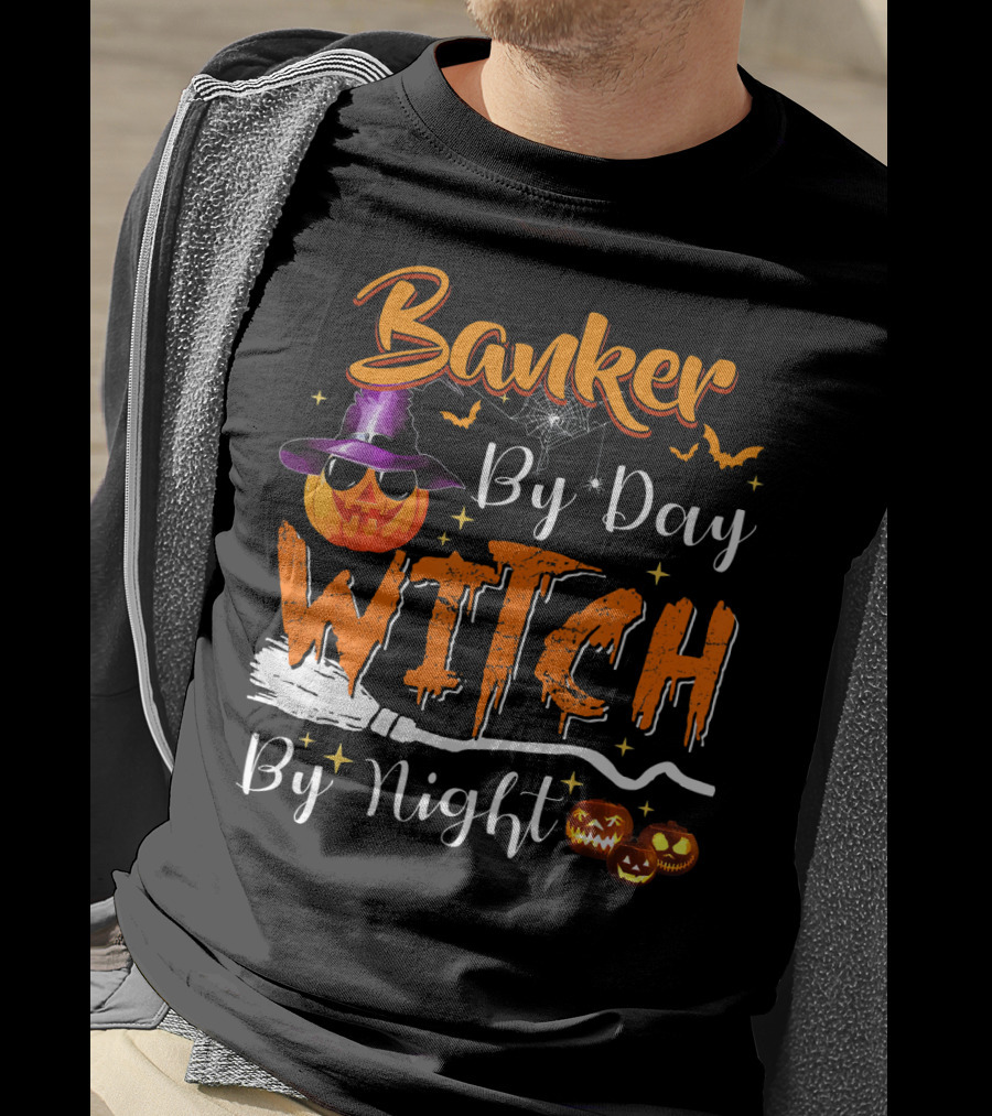Banker By Day Witch By Night Halloween Pumpkin Broomstick Bats Spiderweb T-Shirt