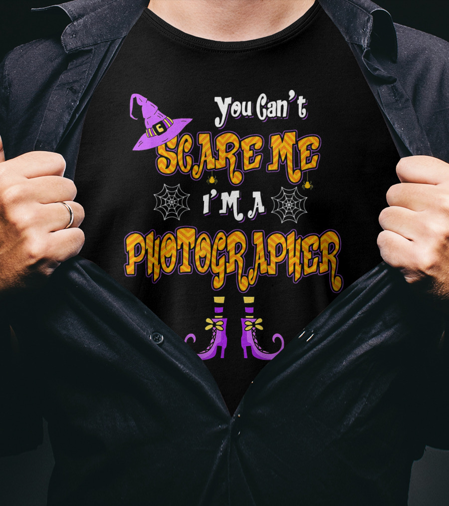 You Can’t Scare Me I’m A Photographer Halloween Witch T-Shirt