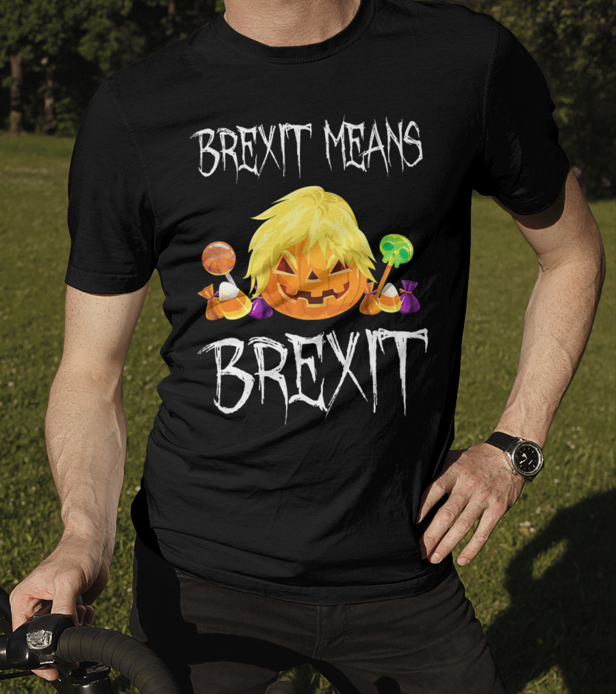 Brexit Means Brexit Halloween Pumpkin Candy T-Shirt