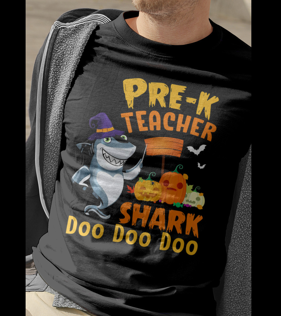 Pre-K Teacher Shark Doo Doo Doo Halloween Witch Pumpkins Bats T-Shirt