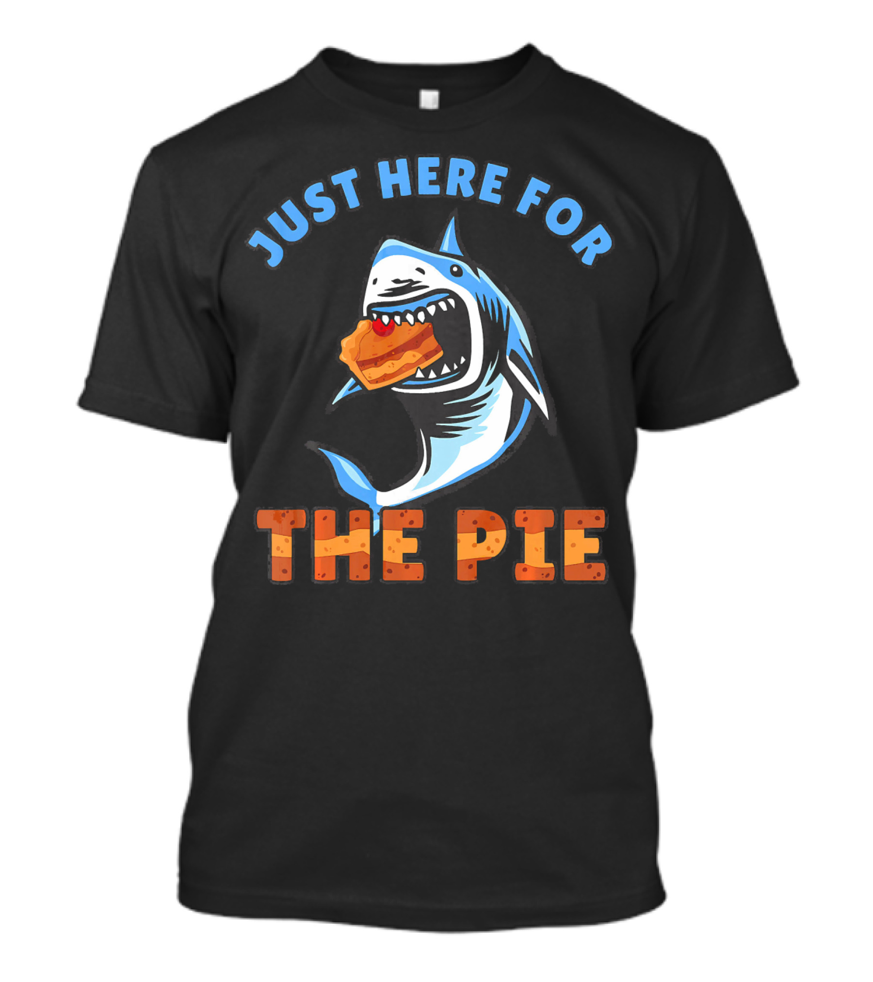 Just Here For The Pie Thanksgiving Shark T-Shirt