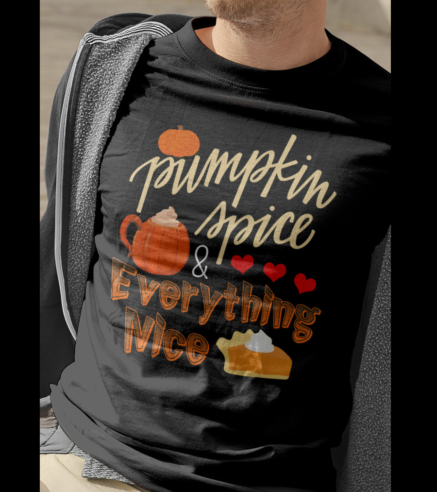 Pumpkin Spice And Everything Nice Hearts Pie Slice T-Shirt