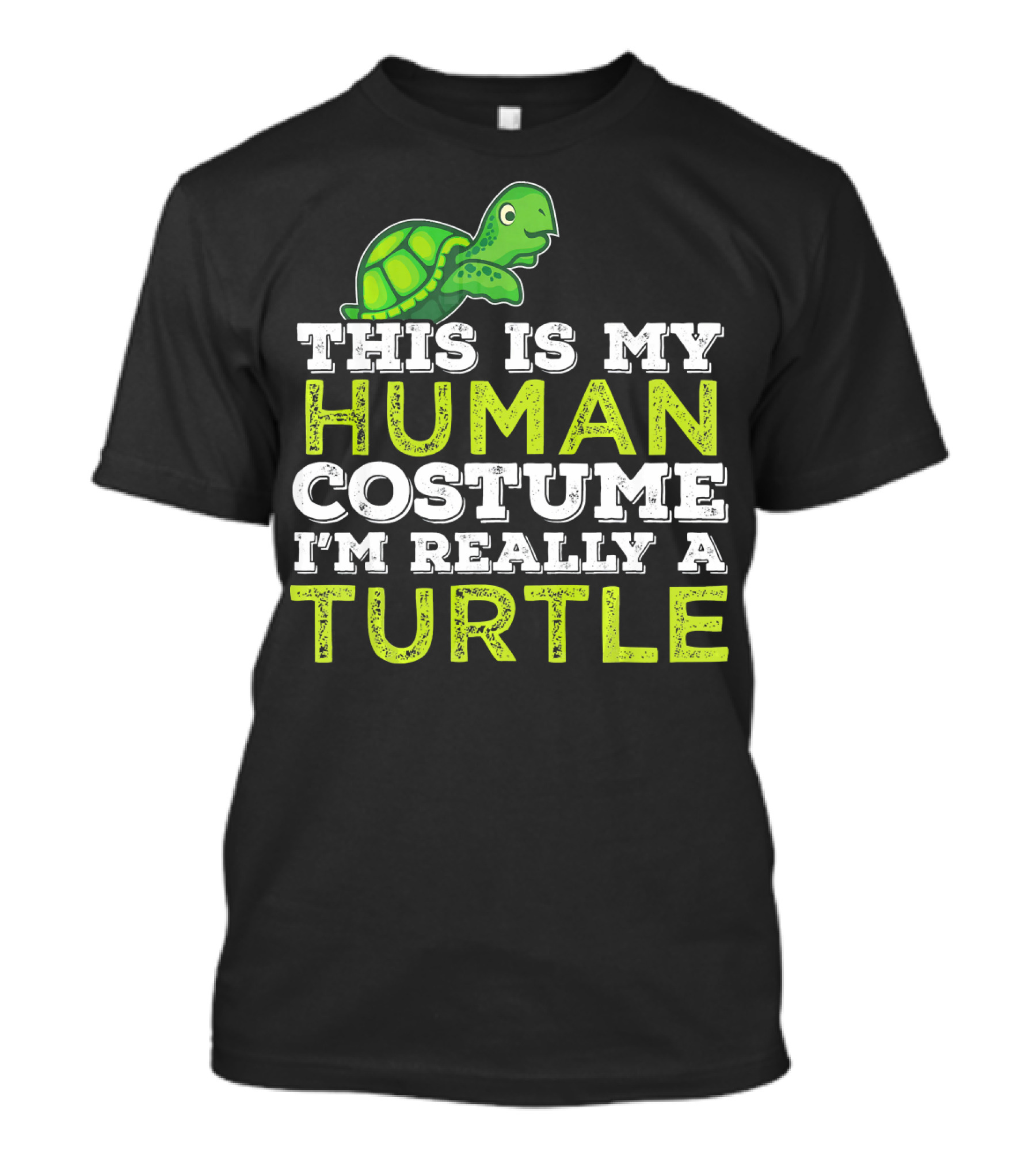Halloween This Is My Human Costume I'm Really A Turtle T-Shirt