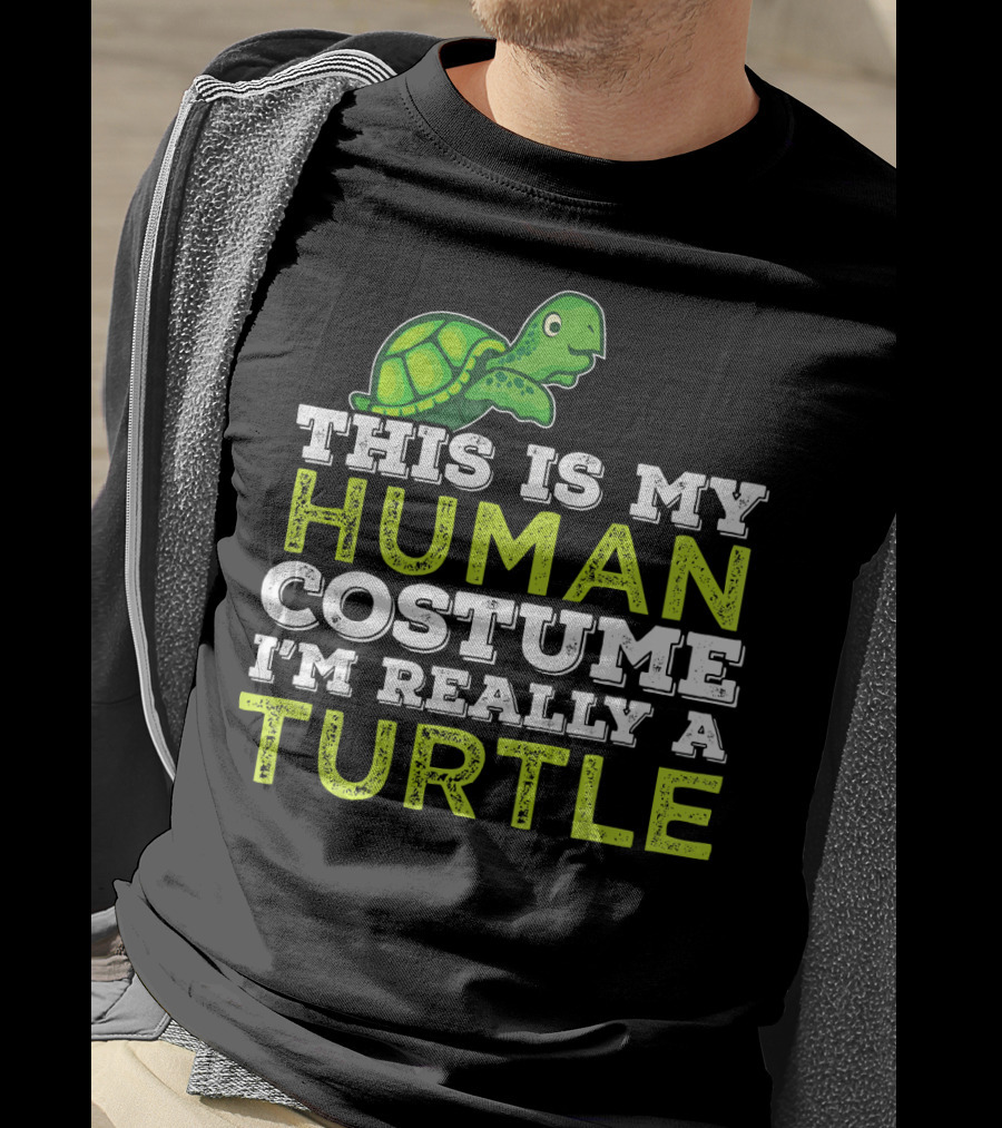 Halloween This Is My Human Costume I'm Really A Turtle T-Shirt