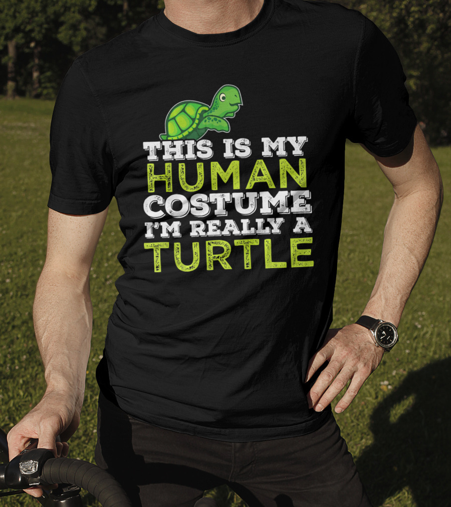 Halloween This Is My Human Costume I'm Really A Turtle T-Shirt