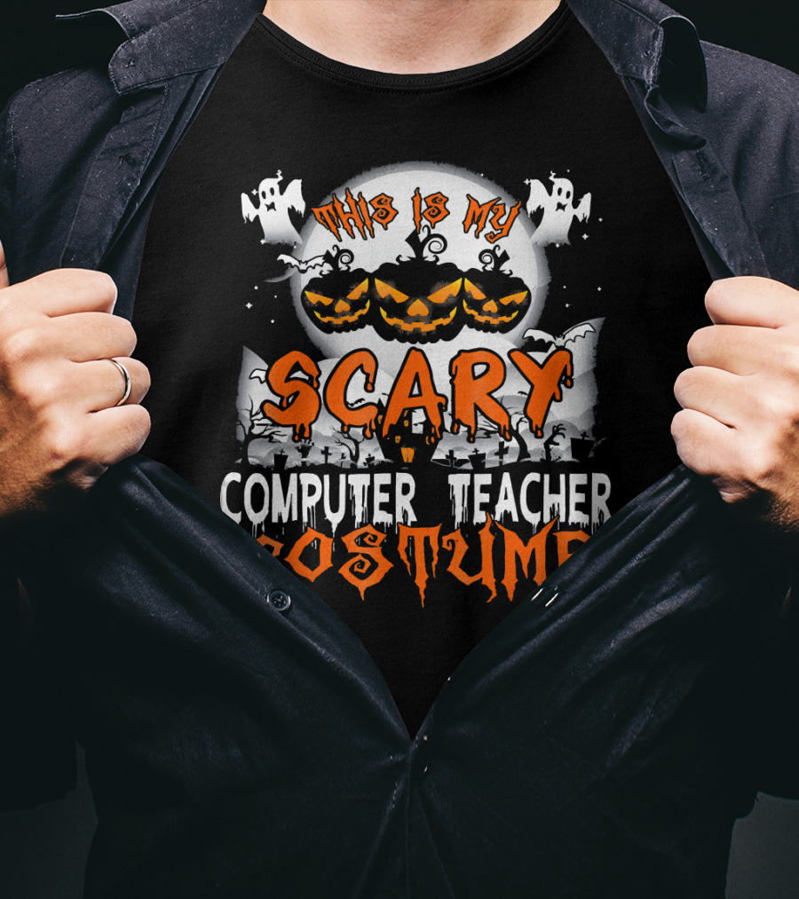 This Is My Scary Computer Teacher Costume With Ghosts And Jack-o'-Lanterns T-Shirt