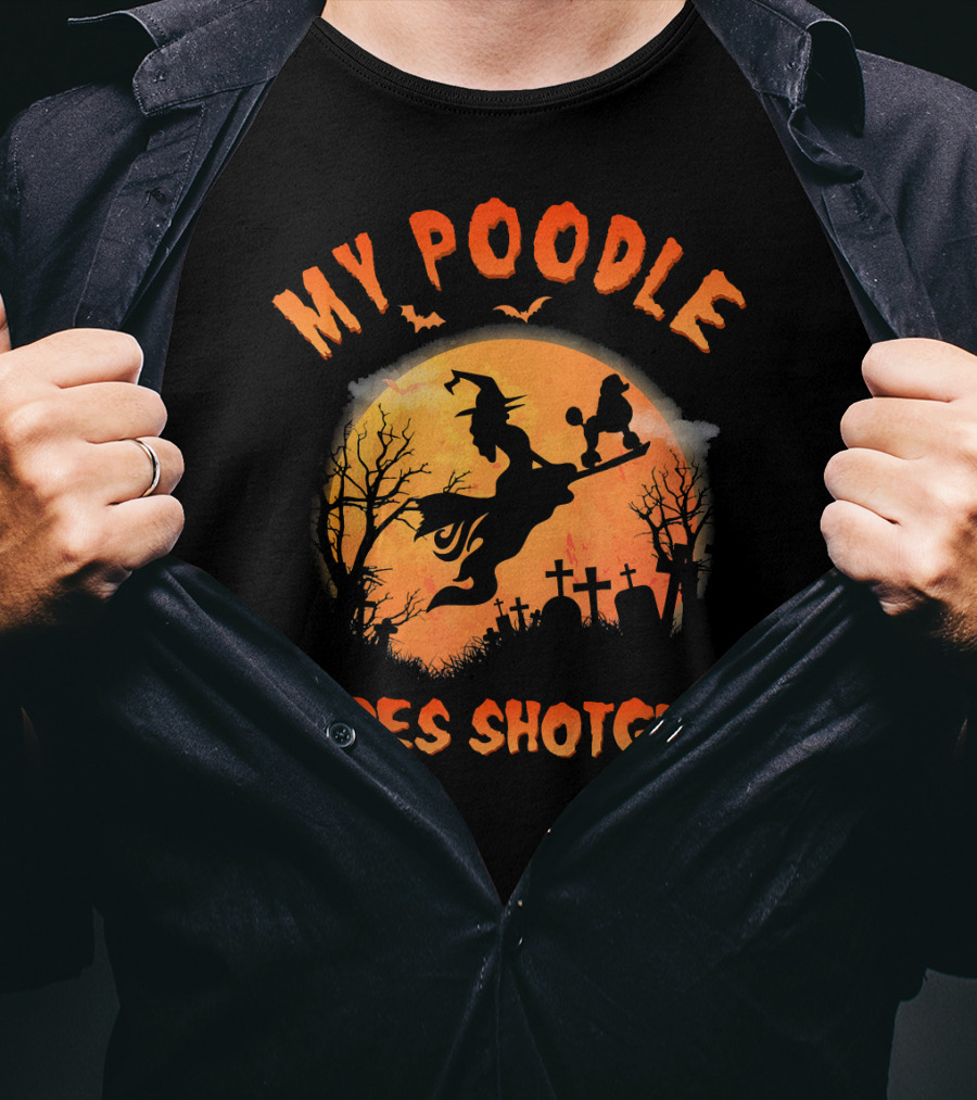 My Poodle Rides Shotgun Halloween Witch Graveyard Scene T-Shirt