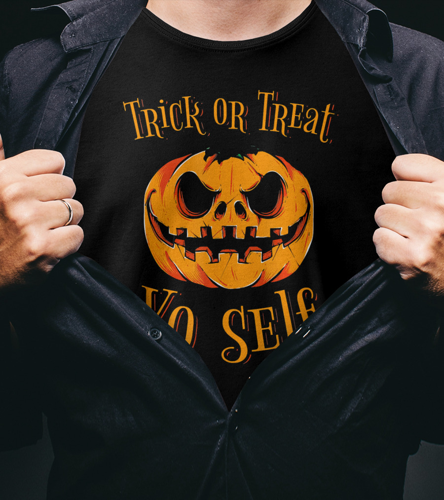 Trick Or Treat Yo Self Pumpkin Jack-O'-Lantern T-Shirt