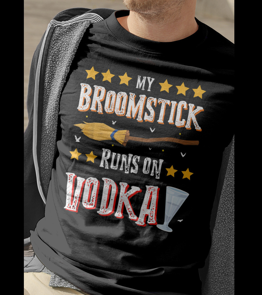 My Broomstick Runs On Vodka Funny Drinki Glass Stars T-Shirt