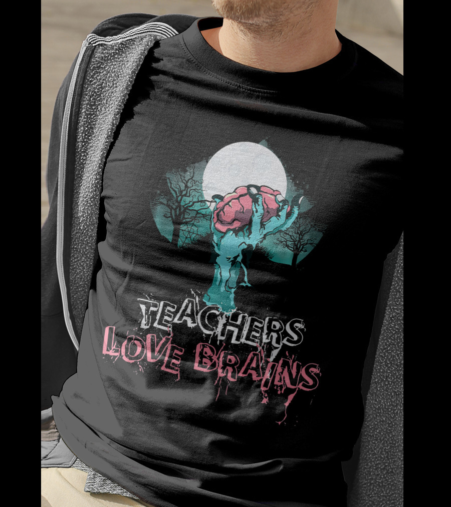 Teachers Love Brains Zombie Hand Rising Under Full Moon T-Shirt