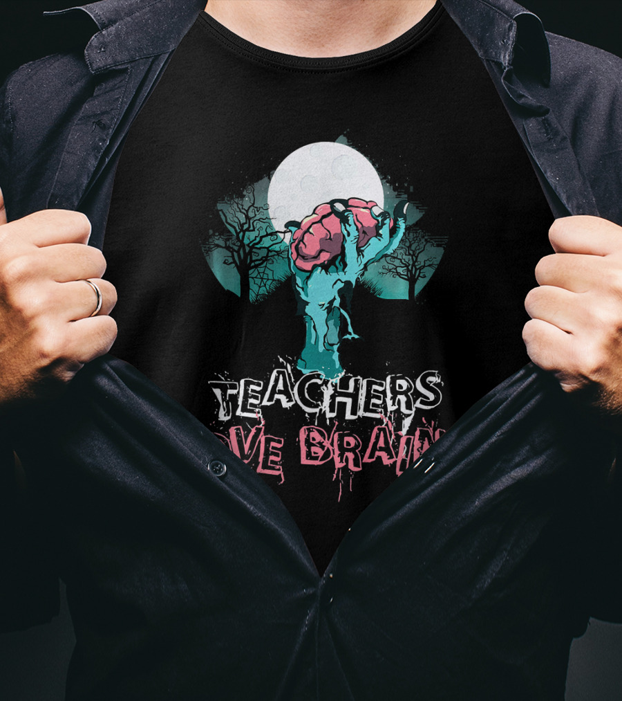 Teachers Love Brains Zombie Hand Rising Under Full Moon T-Shirt