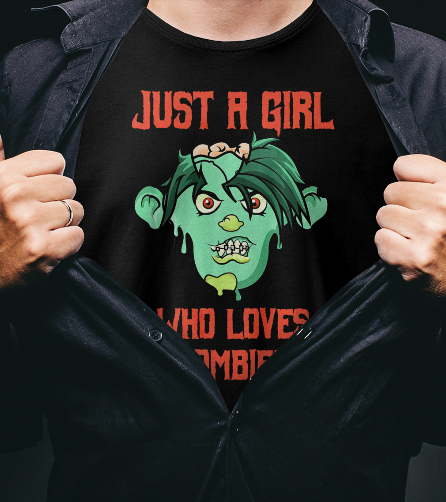 Just A Girl Who Loves Zombies T-Shirt