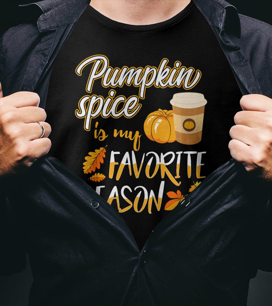 Pumpkin Spice Is My Favorite Season Pump Fall Autumn Leaves Coffee Cup T-Shirt