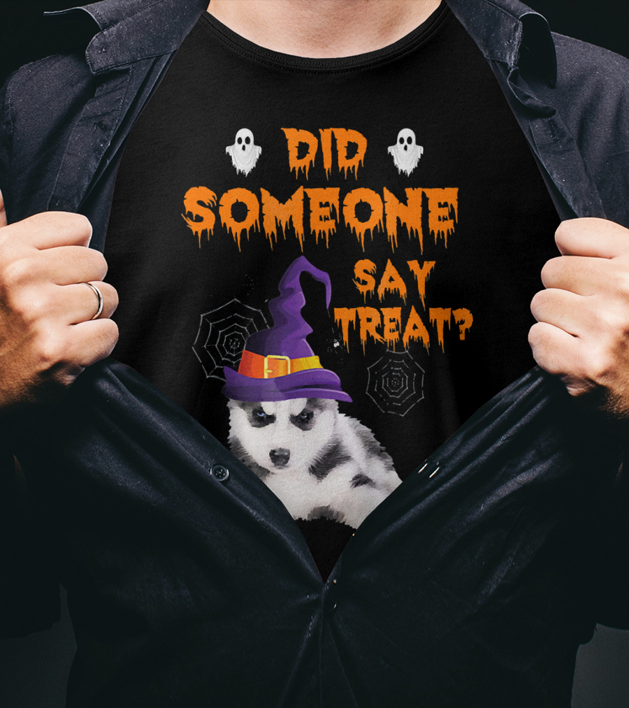 Siberian Husky Halloween Did Someone Say Treat? T-Shirt