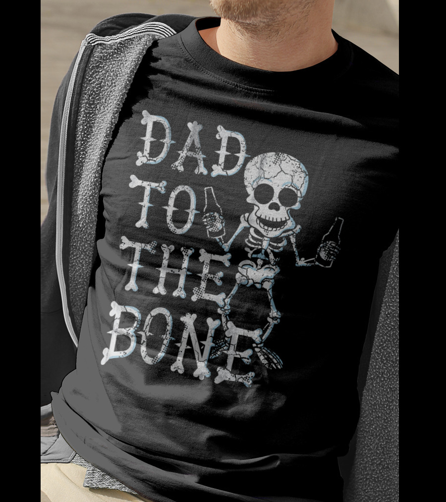 Dad To The Bone Funny Halloween Skeleton With Beer T-Shirt