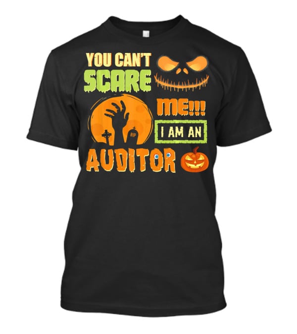 Halloween You Can't Scare Me I Am An Auditor T-Shirt