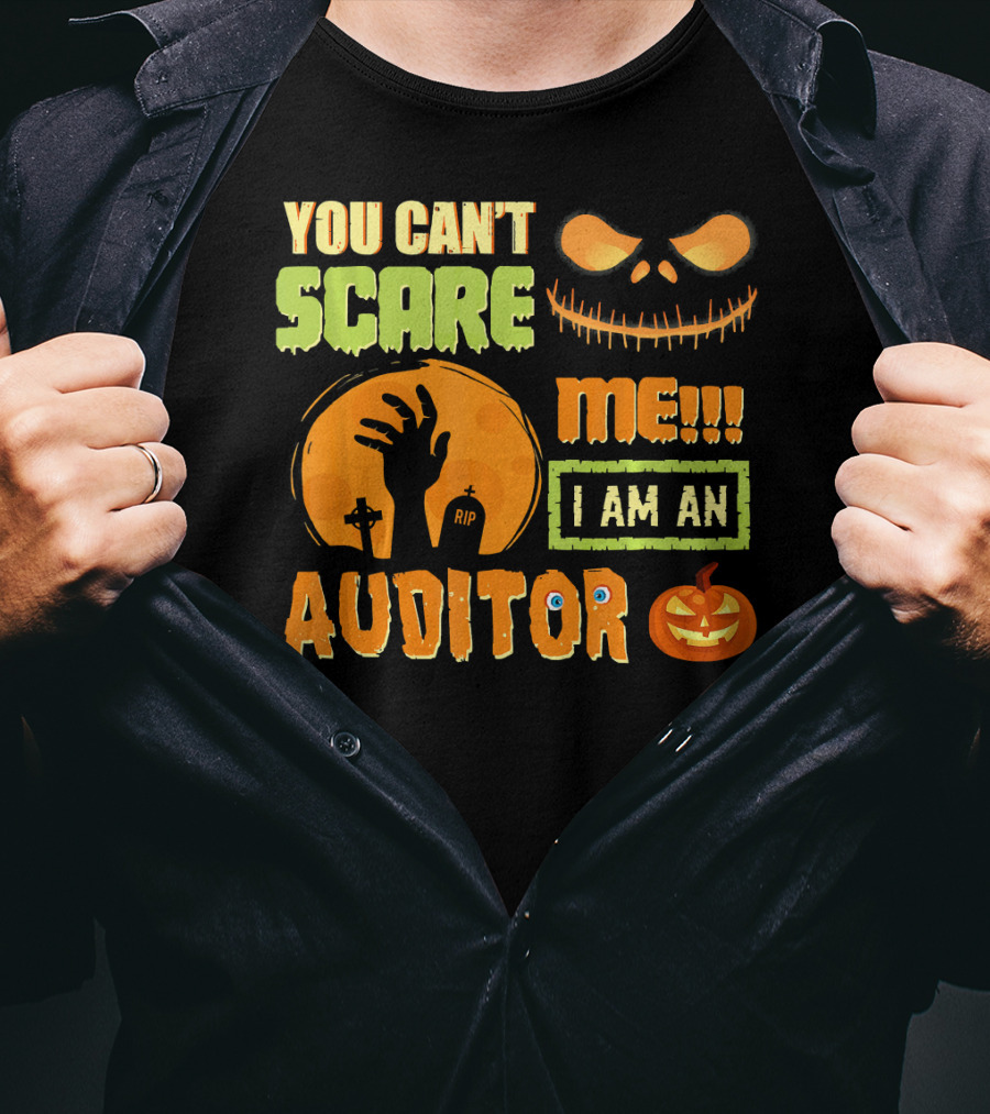 Halloween You Can't Scare Me I Am An Auditor T-Shirt