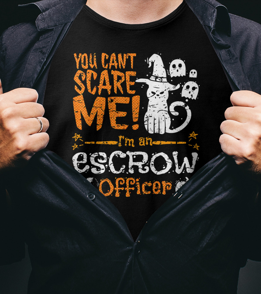 You Can't Scare Me I'm An Escrow Officer Halloween Cat Ghosts Pumpkin T-Shirt