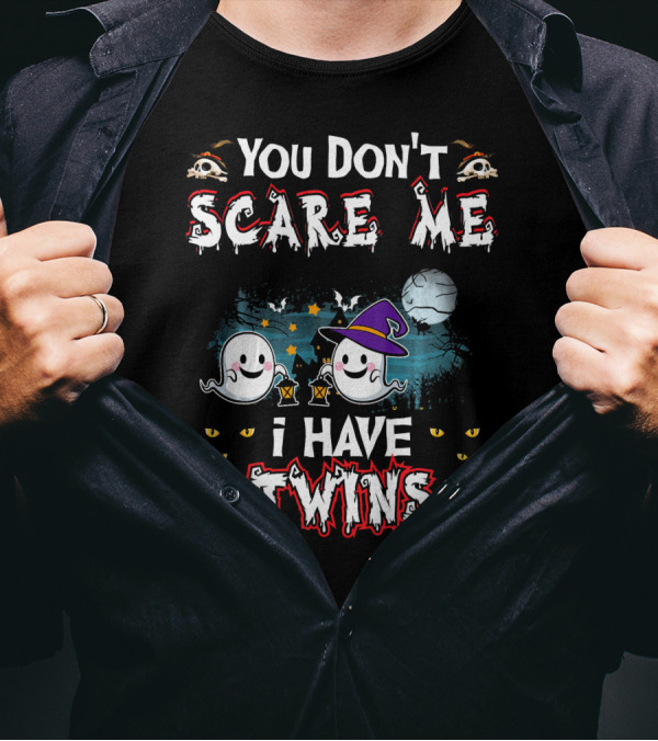 You Don't Scare Me I Have Twins Ghosts Halloween T-Shirt
