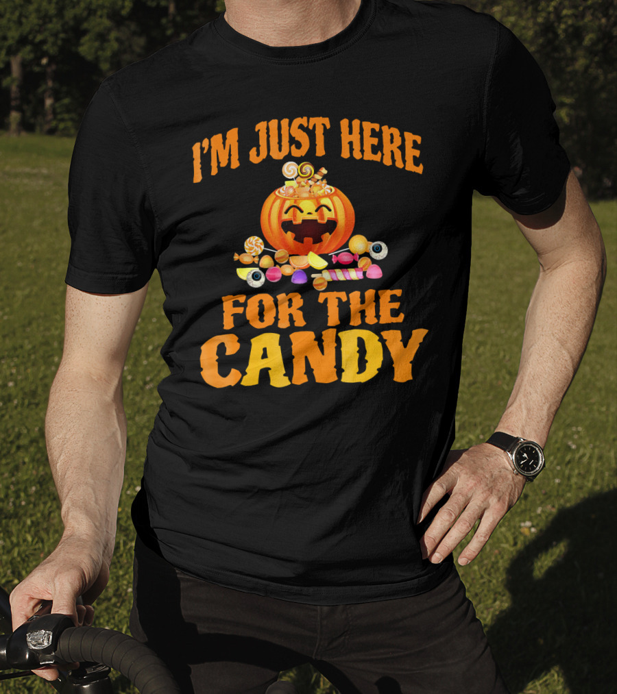 I'm Just Here For The Candy Pumpkin And Sweets Halloween T-Shirt
