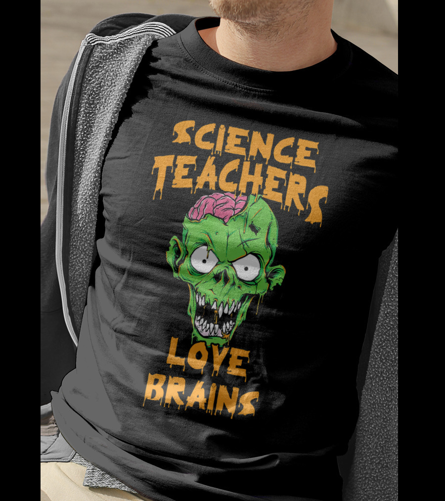 Science Teachers Love Brains Zombie Head Halloween T-Shirt