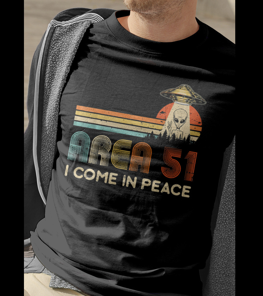 Area 51 I Come In Peace Alien UFO T-Shirt