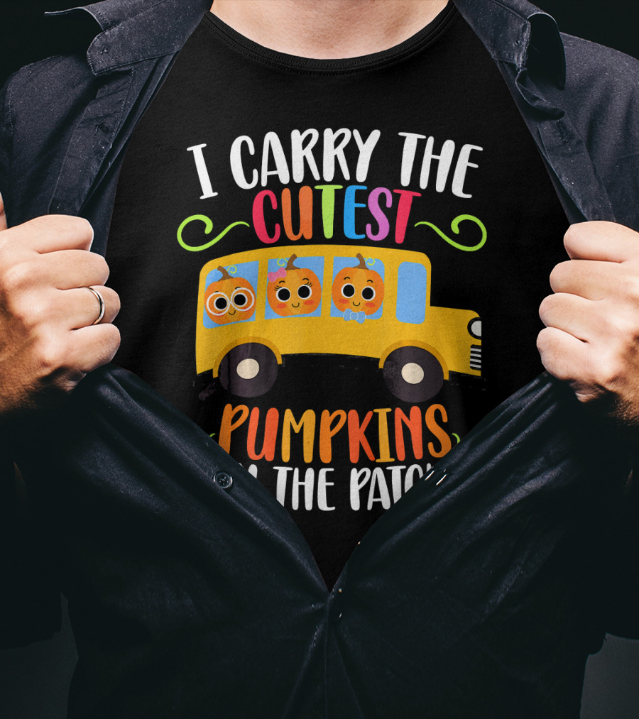 I Carry The Cutest Pumpkins In The Patch T-Shirt
