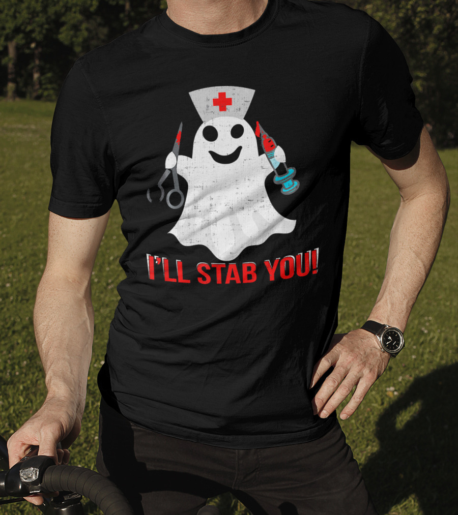 Funny Ghost Nurse I'll Stab You Halloween Humor T-Shirt