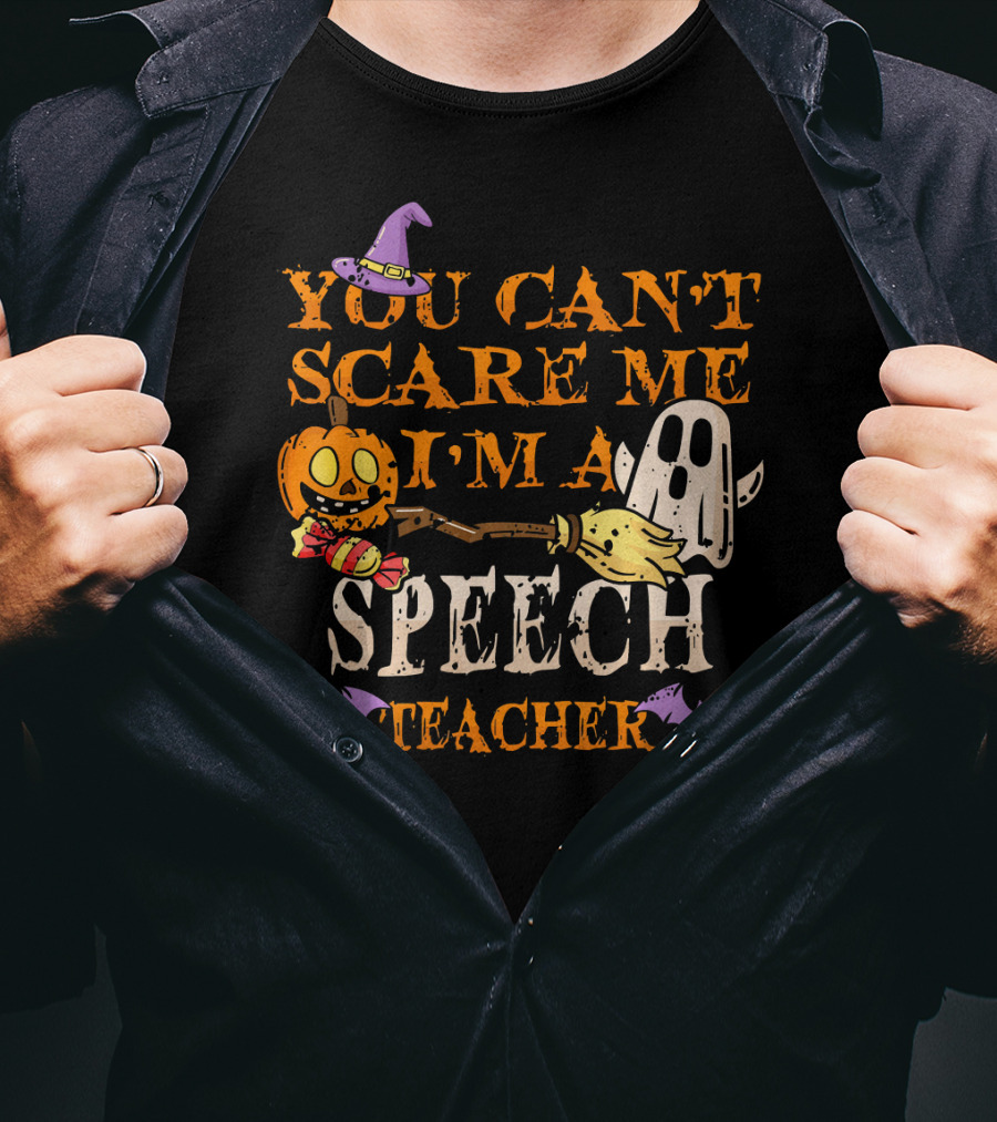 You Can't Scare Me I'm A Speech Teacher Halloween Ghost Pumpkin T-Shirt