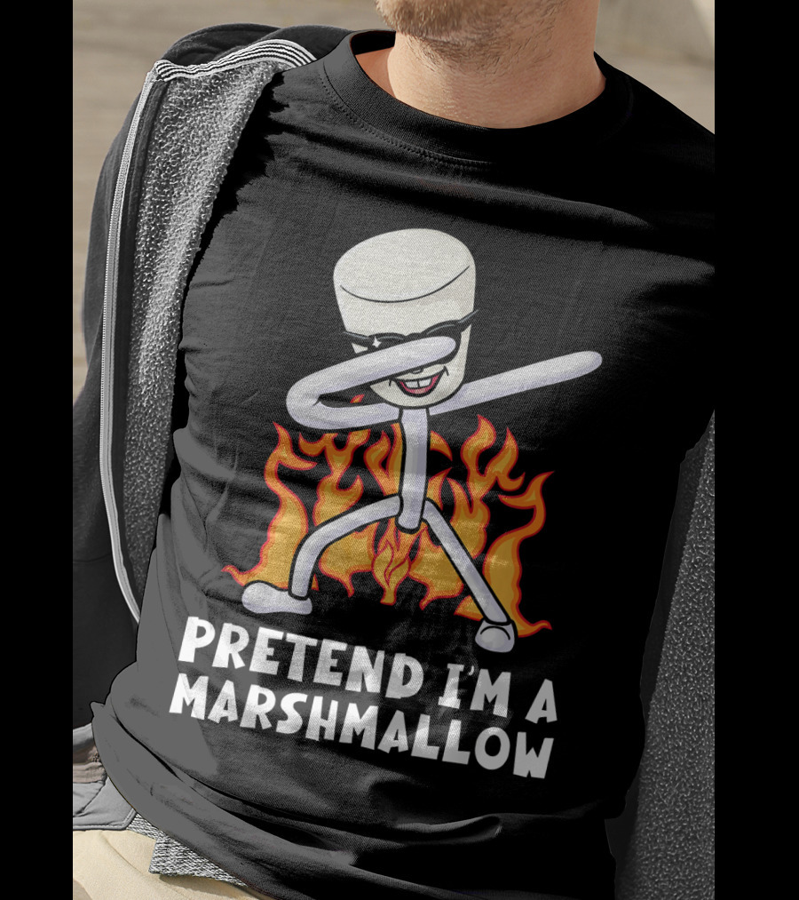 Pretend I'm A Marshmallow Funny Dab With Flames T-Shirt
