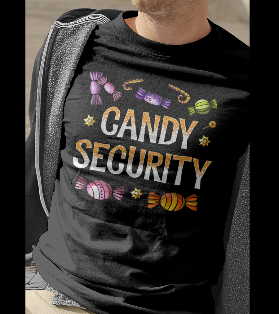 Candy Security Funny Parents Shirt Fun Gift T-Shirt